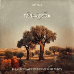 Moseqar (feat. El-Funoun Dance Troupe) - Tarweeda