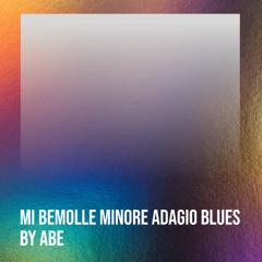 Mi Bemolle Minore Adagio Blues