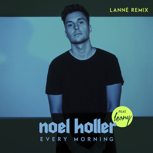 Every Morning (LANNÉ Remix) [feat. Leony]