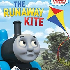 [Read] EBOOK EPUB KINDLE PDF The Runaway Kite (Thomas & Friends) (Step into Reading)