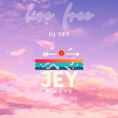 Live Free Dj Set Jey Music.WAV