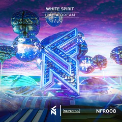 White Spirit - Like A Dream