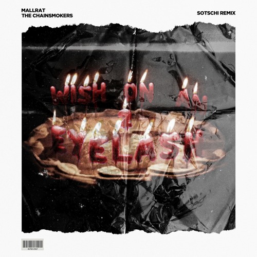 Mallrat X The Chainsmokers - Wish On An Eyelash Pt II (Sotschi Remix)