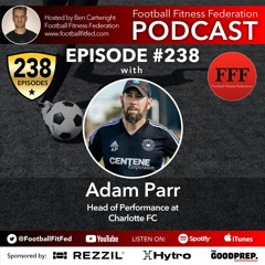 #238 "Creating A High Performance Culture In MLS" With Adam Parr