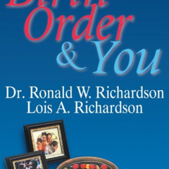 [Access] EPUB 🗃️ Birth Order & You (Reference Series) by  Dr. Ronald W. Richardson &