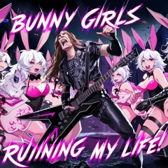 Oddball Orchestra - Bunny Girls Are Ruining My Life
