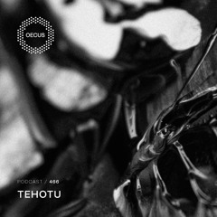 OECUS Podcast 466 // TEHOTU
