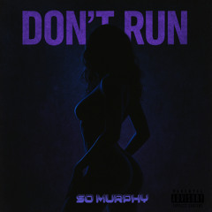 Don't Run