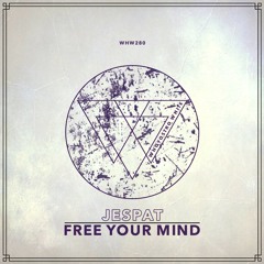 Jespat - Free Your Mind EP [WHW280]