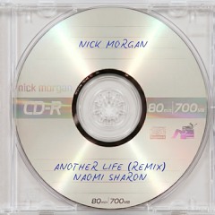 Naomi Sharon - Another Life (Nick Morgan Remix)