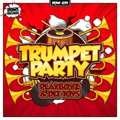 Playboyz & Def Toys - Trumpet Party (Radio Mix)