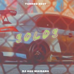 Solos (Turreo Edit) - DjAguMaidana