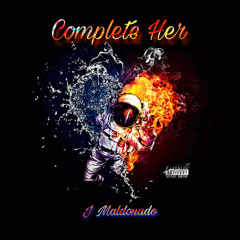 Complete Her