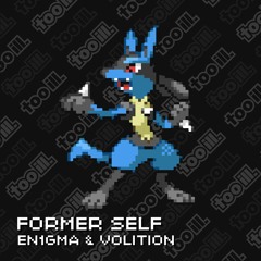 EN1GMA & VOLITION - FORMER SELF (FREE DOWNLOAD)