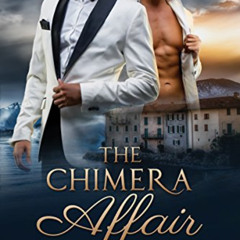 [ACCESS] PDF 📤 The Chimera Affair: Gay Romance by  Keira Andrews EPUB KINDLE PDF EBO