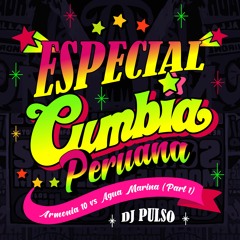 Especial Cumbia Peruana - Armonia 10 vs Agua Marina (Part 1) - Dj Pulso 2020