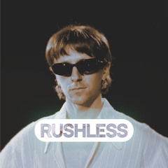 RUSHLESS Podcast 01