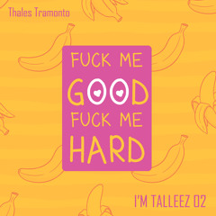 Fuck Me Good Fuck Me Hard - I'm Talleez 02