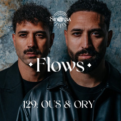 Flows 129 - OUS & ORY