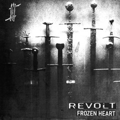 Revolt - Frozen Heart