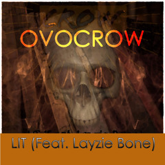 LIT Feat. Layzie Bone