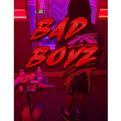 Bad Boyz