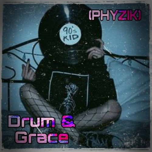 Drum & Grace