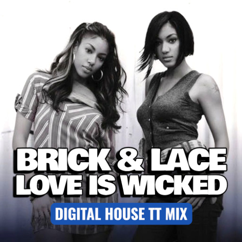 Love Is Wicked (Digital House TT Mix)