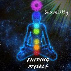 SuaveLitty- Finding Myself