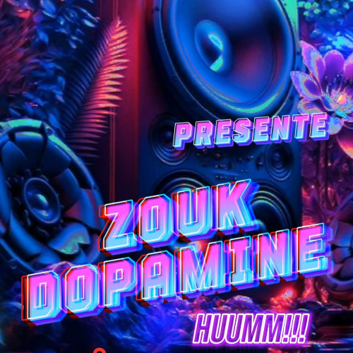 Dj RueCaseNeg  Zouk Dopamine