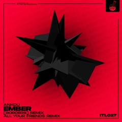 Ankou - Ember ([BORDERS] Remix) [Premiere]