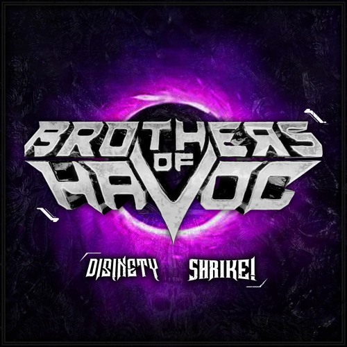 DISINETY X SHRIKE! - BROTHERS OF HAVOC [FREE DOWNLOAD]