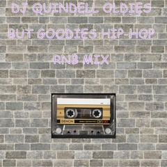 DJ QUINDELL OLDIES BUT GOODIES HIP-HOP RNB MIX