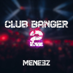 CLUB BANGER 2 (Mashup Pack)