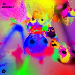 Premiere: ED ED - Multi-Flavour [Upon.You Records]