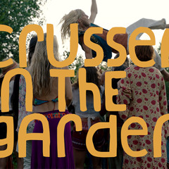 Crussen in the Garden (FULL SET - Original Tracks & Live Harmonica)
