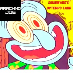 Squidwards Uptempo Land | FREE DOWNLOAD