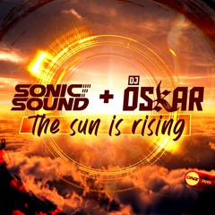 Sonic Sound & Dj Oskar - The sun is rising