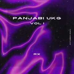 Panjabi UKG: VOL I (DARK UNDERGROUND UKG EDITS)