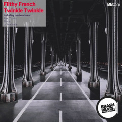 Filthy French feat. Cyrena - Twinkle Twinkle (Original Mix)