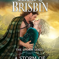 [View] [KINDLE PDF EBOOK EPUB] A Storm of Love: The STORM Series by  Terri Brisbin 📙