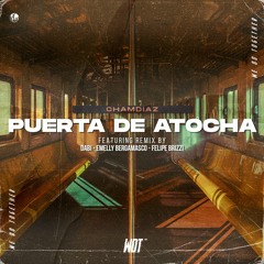 Chamdiaz - Puerta De Atocha (Emelly Bergamasco Remix)