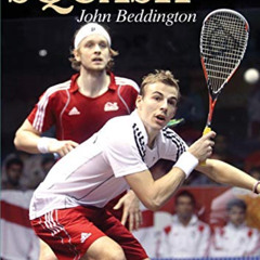 GET KINDLE 📗 Play Better Squash by  John Beddington &  Don Goodwin KINDLE PDF EBOOK