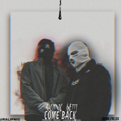 come back