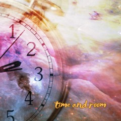 Time And Room