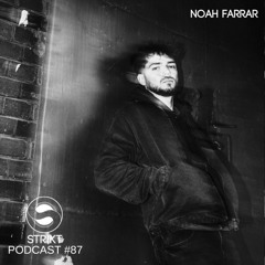 Strikt Podcast #87 - noah farrar