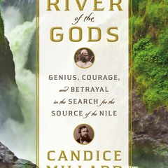 [PDF]⚡️eBooks✔️ River of the Gods Genius  Courage  and Betrayal in the Search for the Source