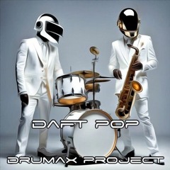 DRUMAX No. 47 // DAFT POP