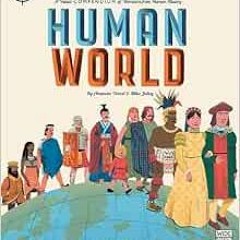 [FREE] PDF ✏️ Curiositree: Human World: A visual history of humankind by Mike Jolley,