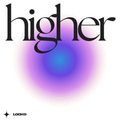 Higher